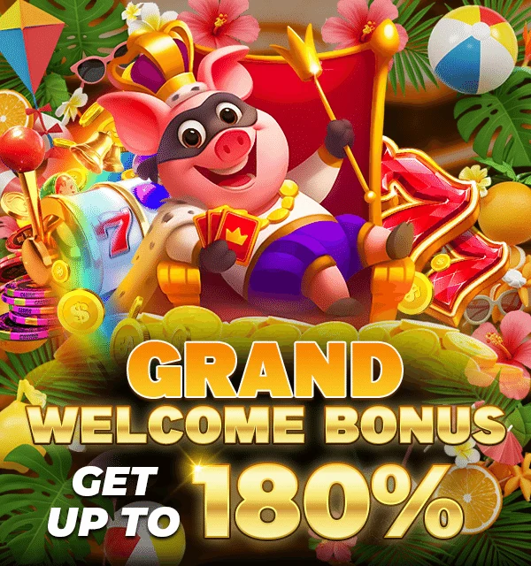 GRAND WELCOME BONUS: GET UP TO 180%